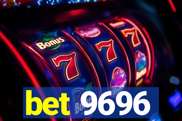 bet 9696